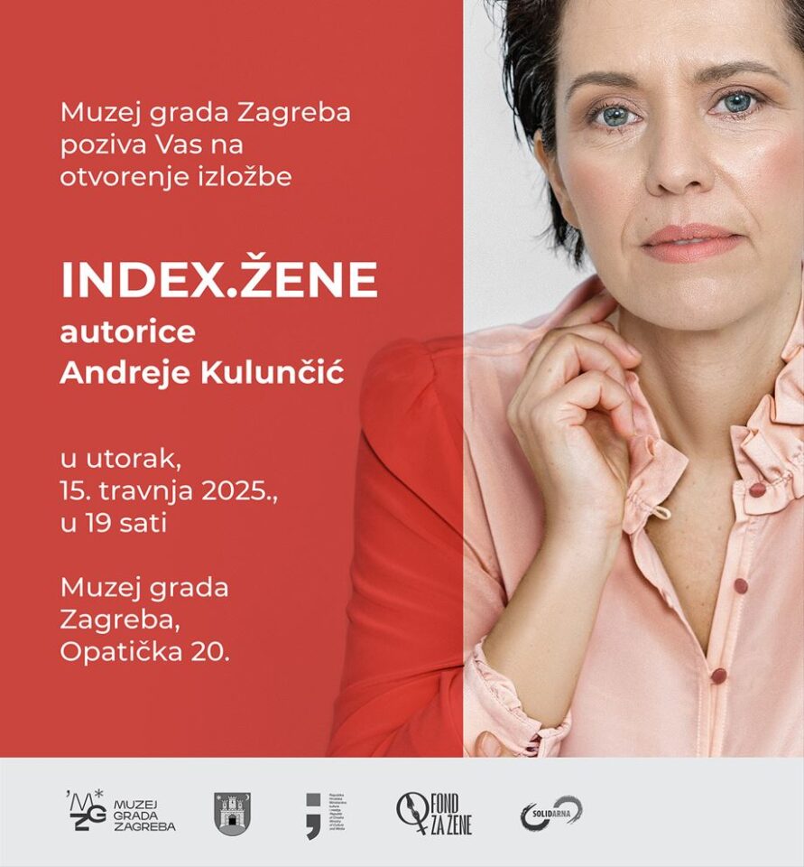 Emocionalna statistika u javnom prostoru i muzeju – osobni doživljaji žena pretvoreni u kolektivno zrcalo društva, bez filtera i bez šutnje. Projekt i izložba INDEX.ŽENE umjetnice Andreje Kulunčić otvaraju se 15. travnja u Muzeju grada Zagreba.